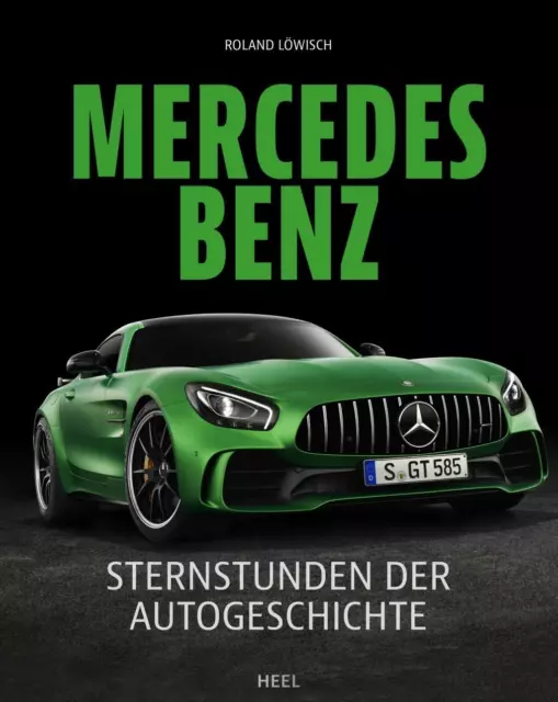 Mercedes-Benz - Sternstunden der Autogeschichte | ENTWICKLUNG, BILDER, FAKTEN