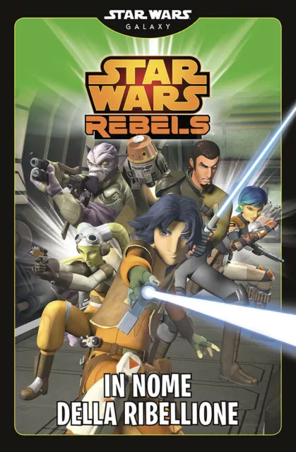 Star Wars Rebels: In Nome della Ribellione - Il Mio Primo Fumetto - Panini - ITA