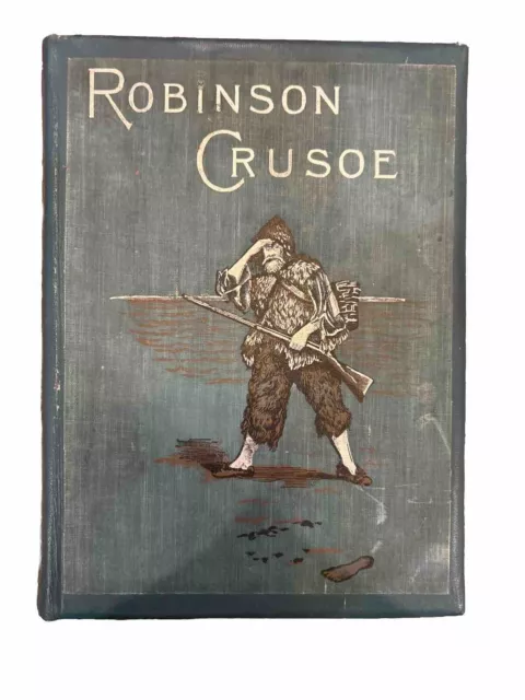 Robinson Crusoe by Daniel Defoe, 1895 Illustrated.
