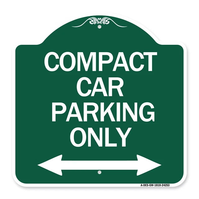 Designer Series - Compact Car Parking Only (With Bidirectional Arrow) Metal Sign