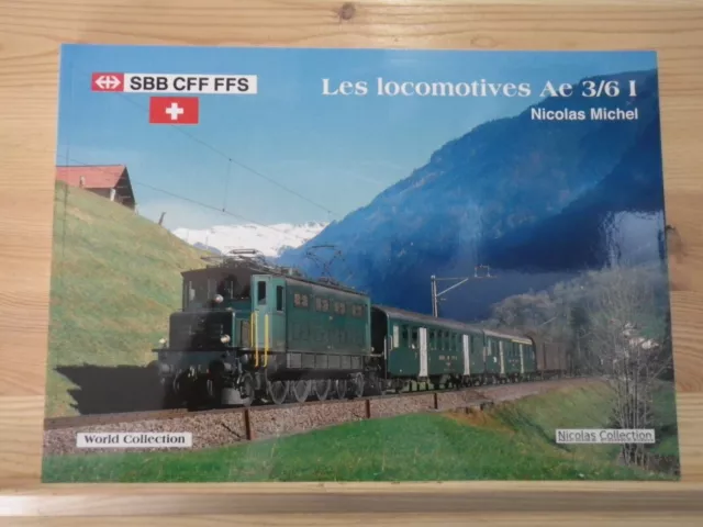 F SBB CFF FFR Les locomotives Ae 3/ 6 I Schweiz Ellok Elektrolokomotive CH