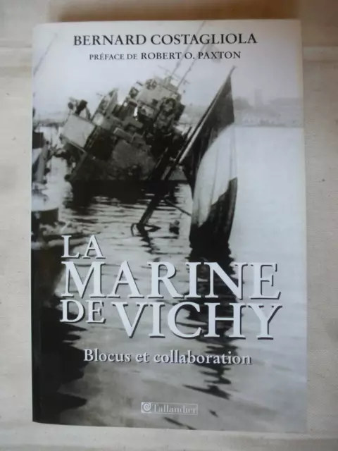 La Marine de Vichy, Bernard Costagliola, Tallandier 2009