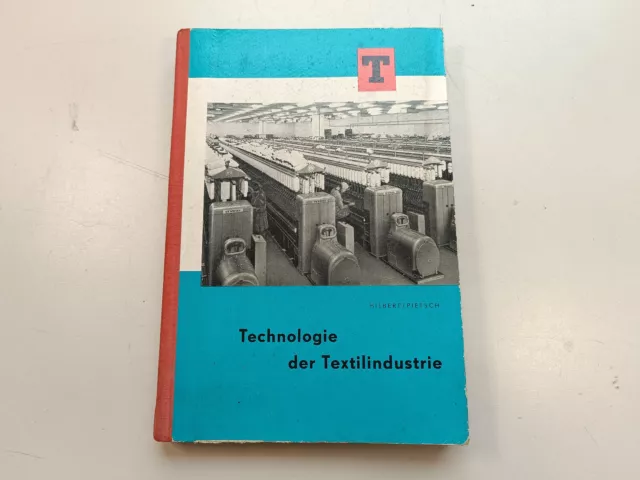 Technologie der Textilindustrie - K. Hilpert / W. Pietsch DDR