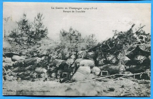CPA : La Guerre en Champagne 1914-15-16 - Parapet de Tranchée / 1917