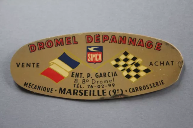 MS Ancien autocollant Dromel SIMCA dépannage mecanique garage Marseille Dromel