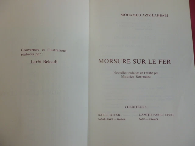 MORSURE SUR LE FER Mohamed Aziz Lahbabi Nouvelles traduites de l'Arabe