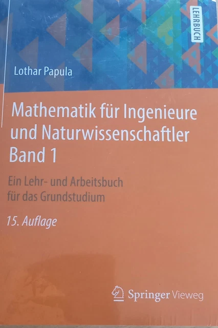 Mathematische Formelsammlung Für Ingenieure Und Naturwissenschaftler LOTHAR PAPULA | Mathematik für Ingenieure und Naturwissenschaftler Band