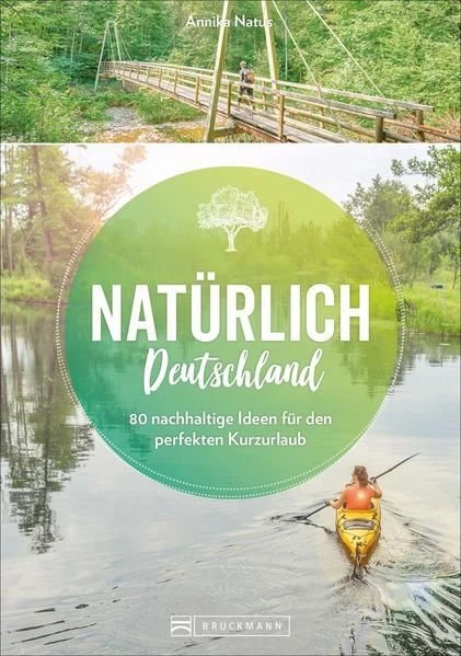 Reiseführer: Natürlich Deutschland. Der Öko-Guide für Urlaub in Deutsc 1044923-2