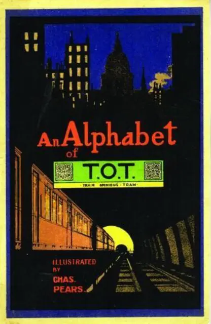 An Alphabet of T.O.T by London Transport Museum (English) Paperback Book