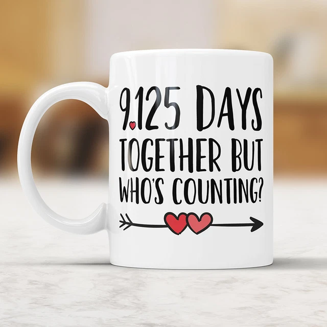 25th Anniversary Coffee Mug 9125 Days Together But Who's Counting Funny Wedding