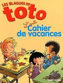 Les Blagues de Toto : L'anti Cahier de vacances von... | Buch | Zustand sehr gut