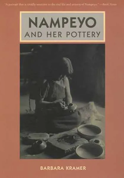 Nampeyo and Her Pottery by Barbara Kramer (2003, Trade Paperback)