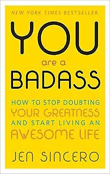 You Are a Badass: How to Stop Doubting Your Great... | Buch | Zustand akzeptabel