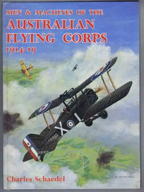World War I Aviation: Men & Machines of the Australian Flying Corps 1914-1919