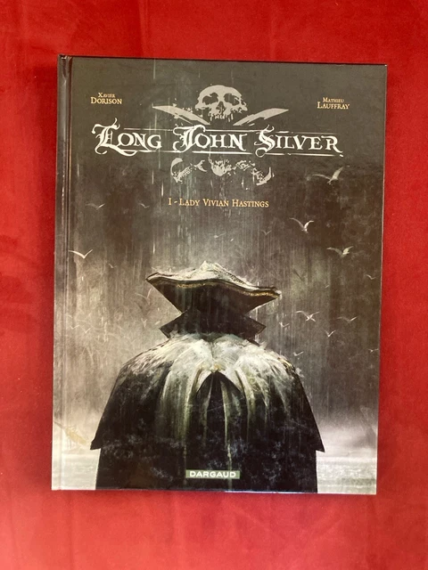 BD LONG JOHN Silver L’île au Trésor Dorison Lauffray Tome 1 lady Vivian ...