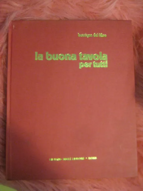 Libro: La Buona Tavola Per Tutti - Cucina-Silvano Secli' Ed. Boutique Del Libro