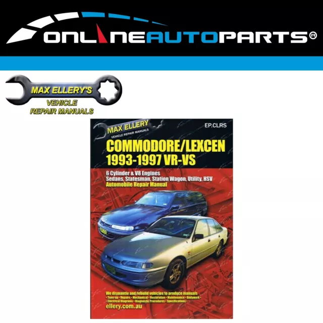 Workshop Repair Manual for Holden Commodore VR VS Max Ellery Mechanical Book