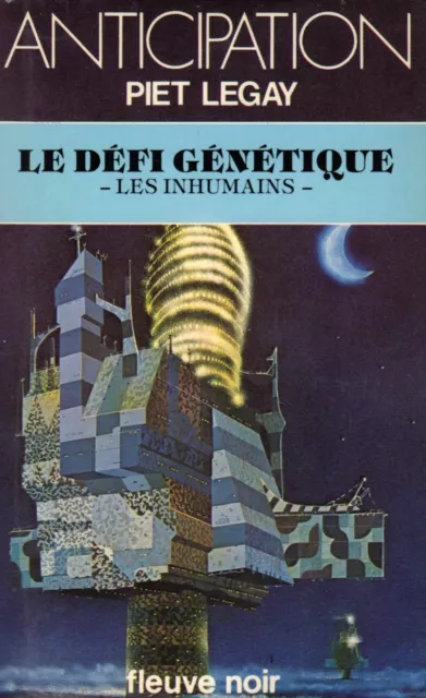 ANTICIPATION // Le défi génétique // Piet LEGAY // Fleuve Noir // 1 ère édition