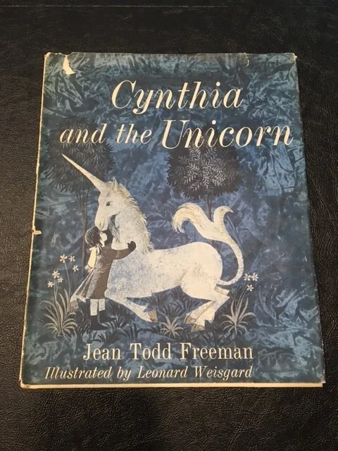 ONLY COPY ANYWHERE *Cynthia and the Unicorn* JT Freeman HC/DJ/1st/1st 1967 FINE