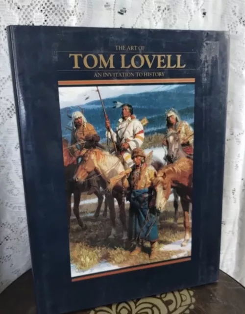 The Art of Tom Lovell: An Invitation to History - Hardcover - Dust Jacket VG