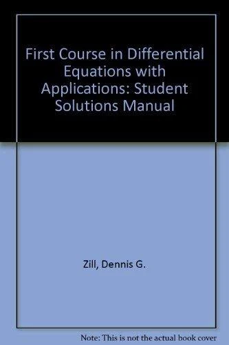 First Course in Differential Equations with Applications  Student