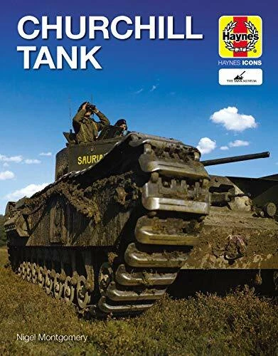 CHURCHILL TANK (HAYNES Icons) by Nigel Montgomery 1785215914 FREE ...