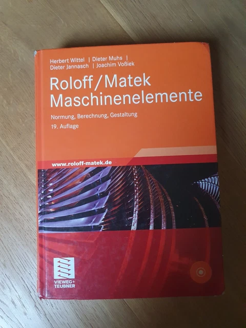 ROLOFF/MATEK MASCHINENELEMENTE: NORMUNG, Berechnung, Gestaltung, 19 ...