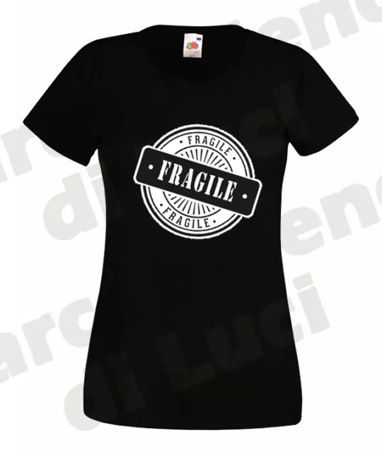 T-Shirt Maglietta Donna Timbro "Fragile" Spiritosa Divertent Lady Personalizzata