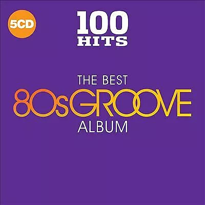 Various Artists : 100 Hits: The Best 80s Groove Album CD Box Set 5 discs (2018)