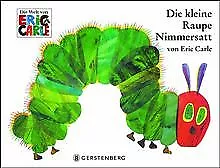 Die kleine Raupe Nimmersatt von Eric Carle | Buch | Zustand gut