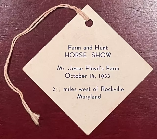 Vintage 1933 Rockville Maryland Farm & Hunt HORSE SHOW admission TAG card pass