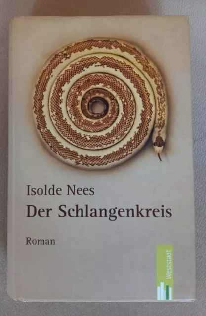 Der Schlangenkreis , Buch von Isolde Nees gebundene Ausgabe
