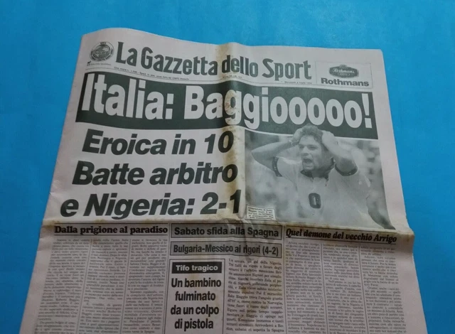 GAZZETTA DELLO SPORT 6 LUGLIO 1994 USA 94 - ITALIA-NIGERIA 2-1 DOPPIETTA BAGGIO GAZZETTA DELLO SPORT 6 LUGLIO 1994 USA 94 - ITALIA-NIGERIA 2-1 DOPPIETTA BAGGIO