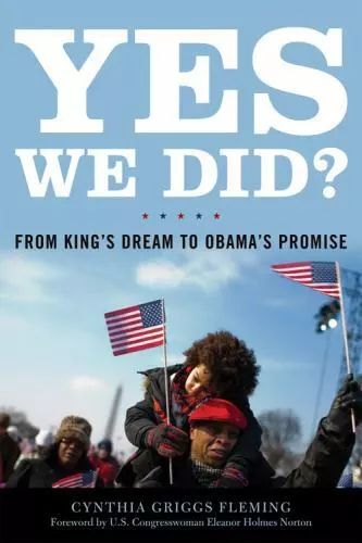 Yes We Did?: From King's Dream to Obama's Promise by Fleming, Cynthia Griggs