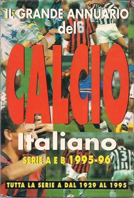 Il Grande Annuario Del Calcio Italiano Serie A E B 1995-96 Edizione Motta