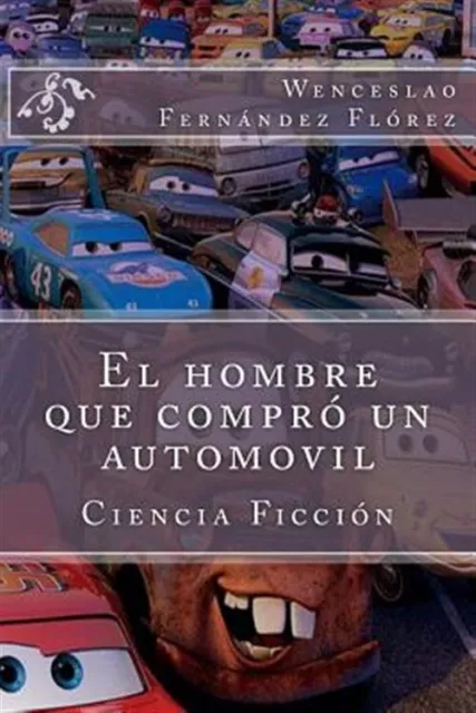 El hombre que compro un automóvil/El hombre que compró un coche, Libro de bolsillo de Flo...