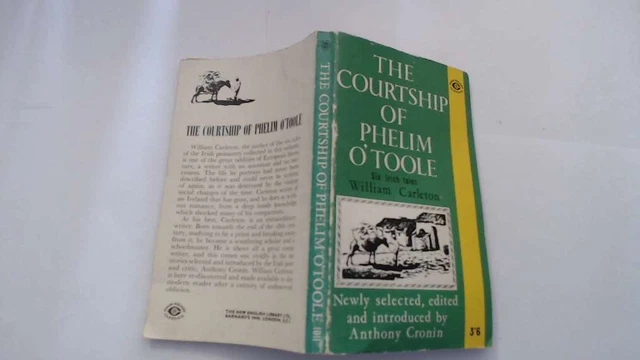 Phelim THE COURTSHIP OF Phelim O'Toole (Six Tales by Carleton) - Carleton ...