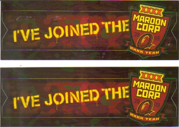 Two (2) I've Joined The Maroon Corp XXXX 09 Yeah Stickers Genuine XXXX Product.