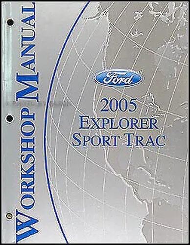 2005 Ford Explorer Sport Trac Shop Manual Repair Service Workshop Book OEM