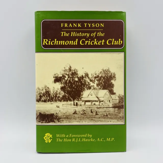 The History of the Richmond Cricket Club by Frank Tyson hardcover Book