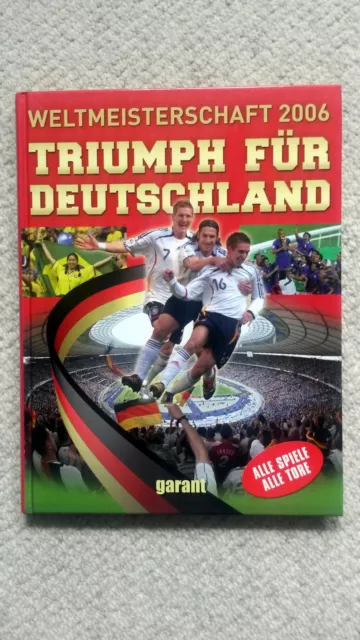 2006 Weltmeisterschaft: Triumph für Deutschland/Alle Spiele, alle Tore/sehr gut!