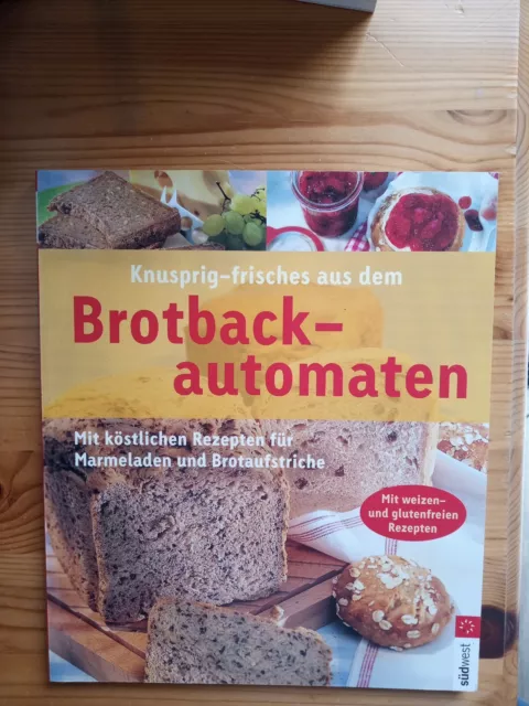 Knusprig - frisches aus dem Brotbackautomat. Mit köstlic... | Buch | Zustand gut