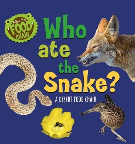 SARAH RIDLEY FOLLOW the Food Chain: Who Ate the Snake? (Relié) EUR 15 ...
