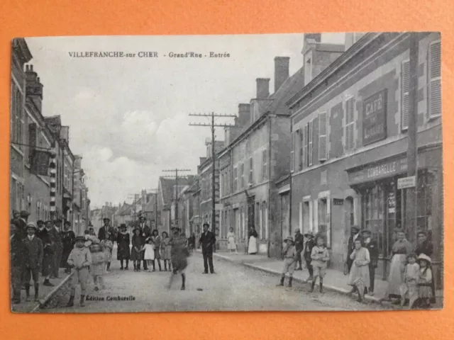 Carte Postale 41 - VILLEFRANCHE sur CHER GRAND'RUE Entrée Animés Café COMBARELLE