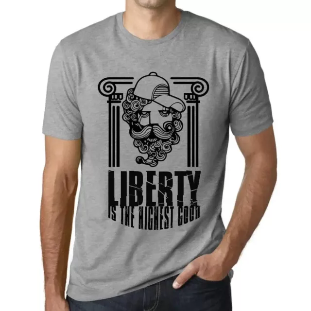 Uomo Maglietta La Libertà È Il Bene Più Alto – Liberty Is The Highest Good