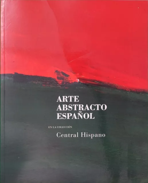 Arte Abstracto Español en la Colección Central Hispano