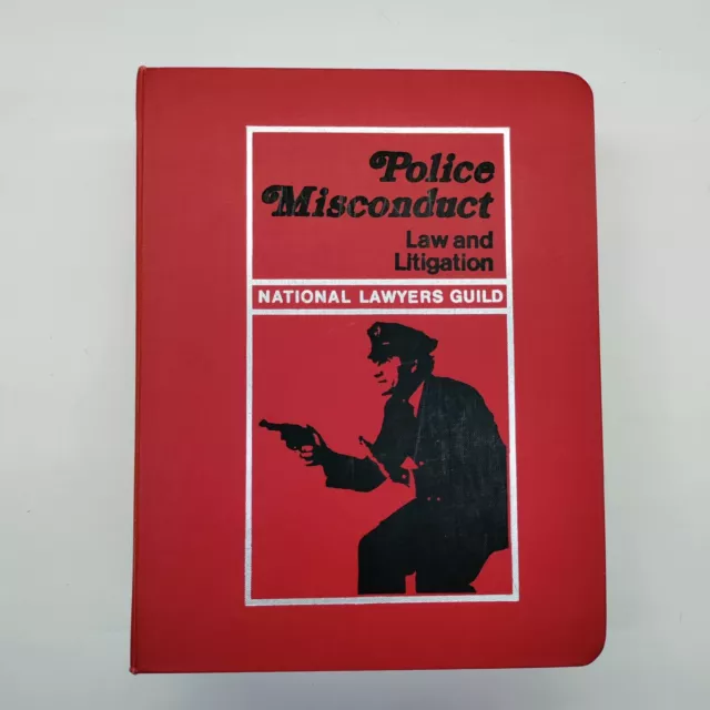 Police Misconduct Law and Litigation National Lawyers Guild 2nd Ed. Hard Binder