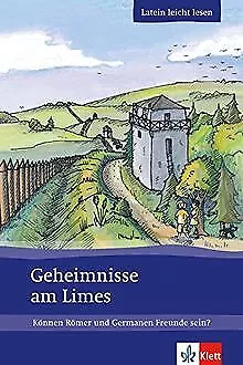 Geheimnisse am Limes: Können Römer und Germanen Freunde ... | Buch | Zustand gut