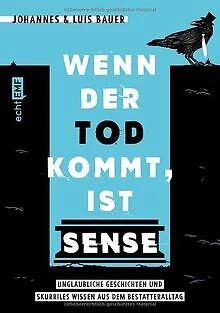 Wenn der Tod kommt, ist Sense: Unglaubliche Geschic... | Buch | Zustand sehr gut
