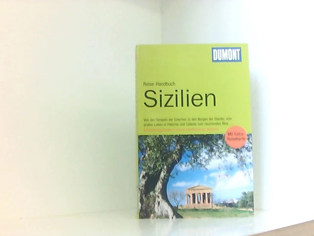 DuMont Reise-Handbuch Reiseführer Sizilien: Von den Tempeln der Griechen zu den